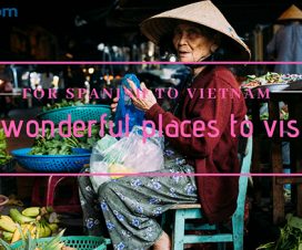 7 wonderful places in Vietnam for Spanish